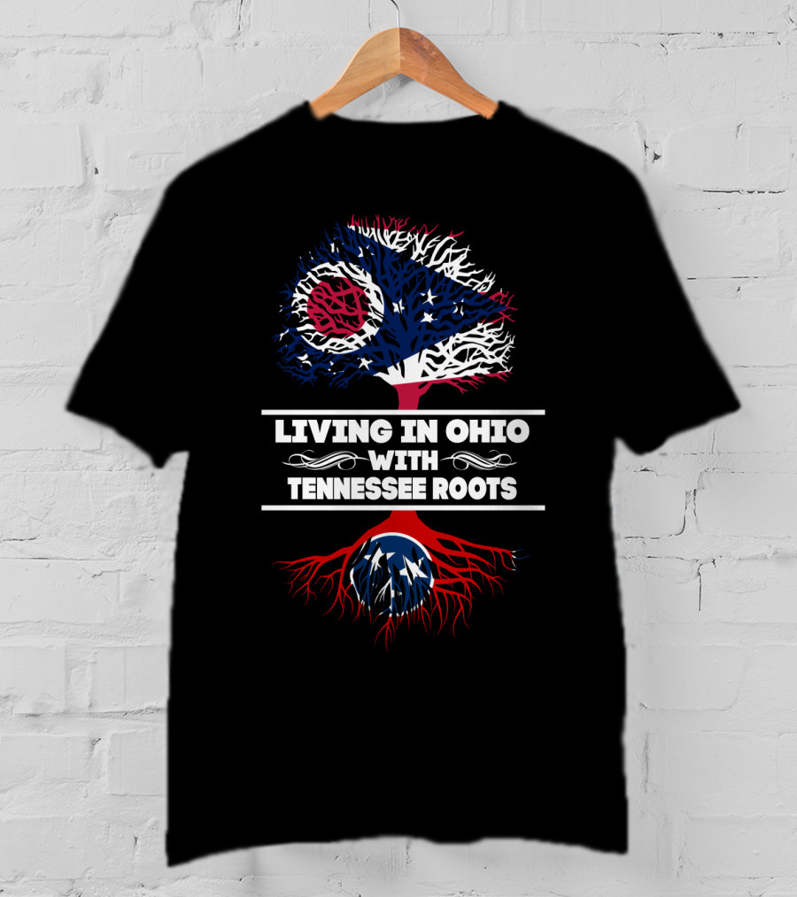 Ohio State Tree With Tennessee Roots Flag Theme Living In Ohio With Tennessee Heritage Connection T-Shirt
