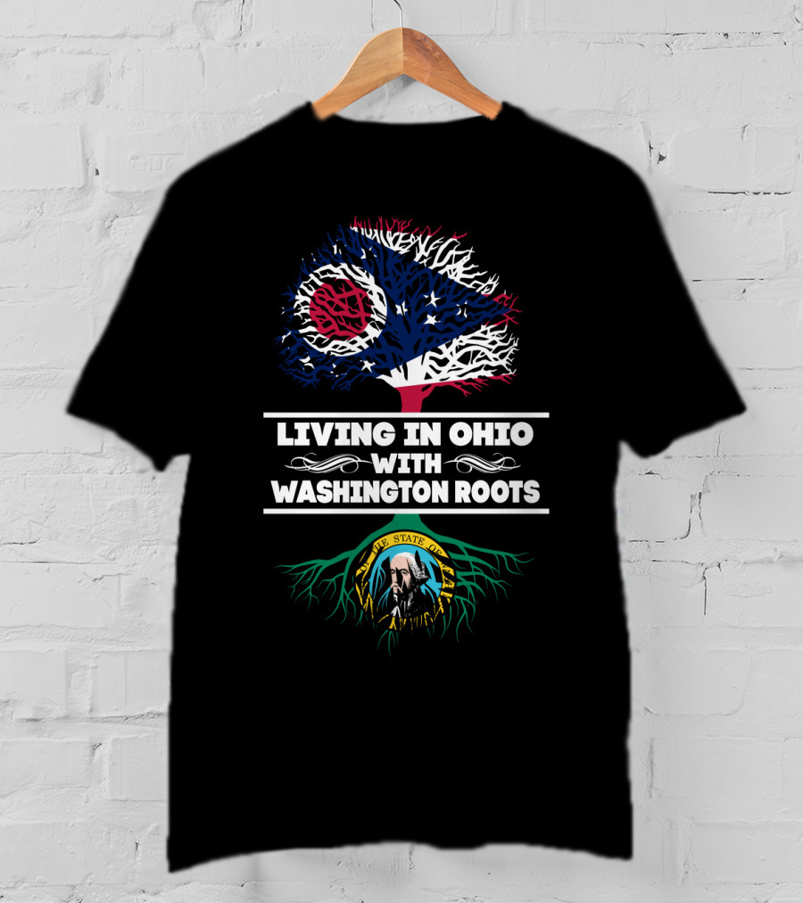 Living In Ohio With Washington Roots Tree Design Featuring Ohio And Washington State Symbols T-Shirt