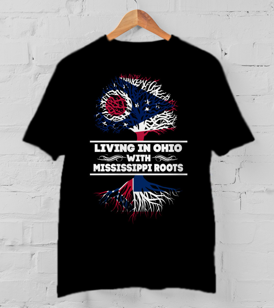 Ohio Living With Deep Mississippi Roots Patriotic Tree T-Shirt
