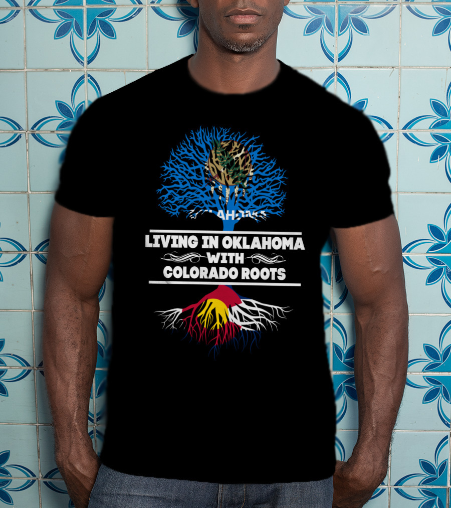 Oklahoma Life With Colorado Heritage Tree And State Colors T-Shirt