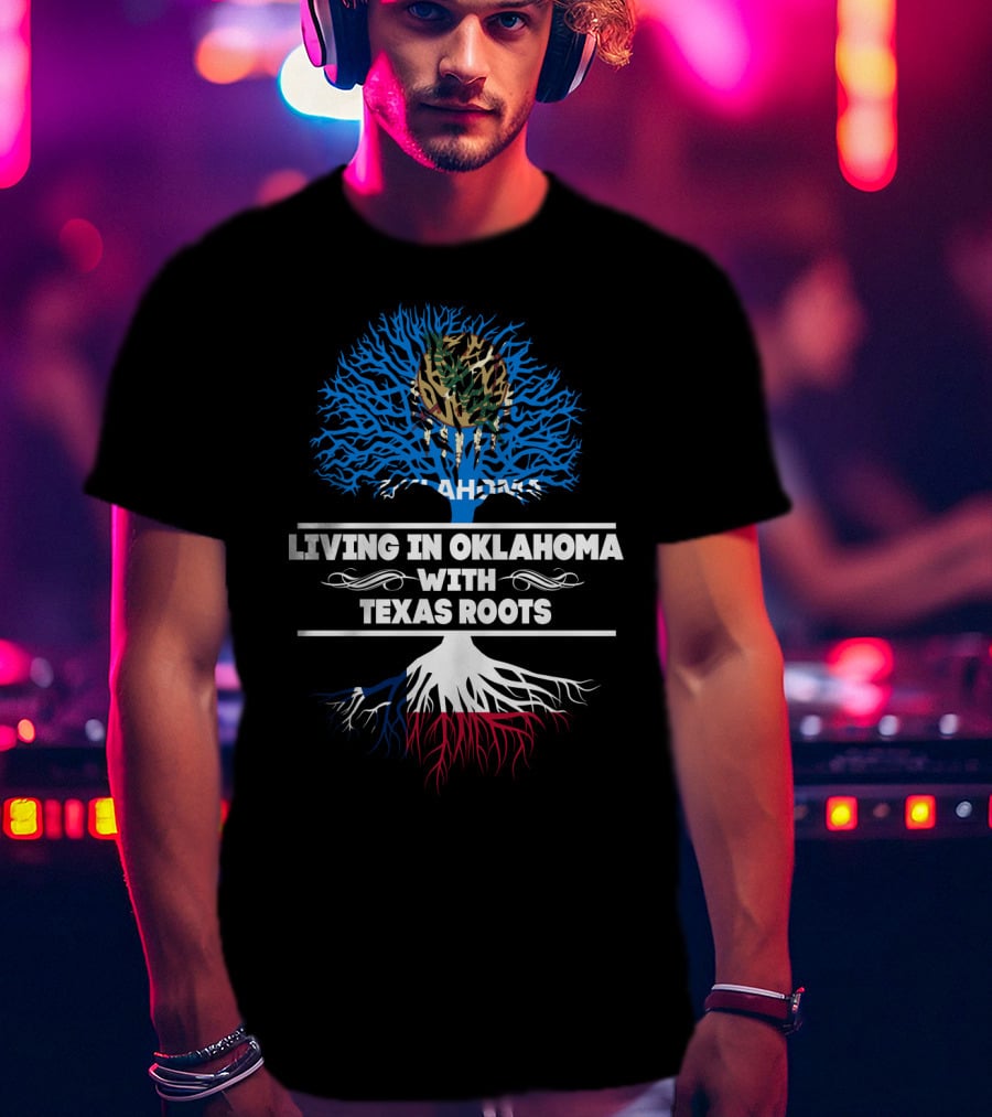 Oklahoma Living With Texas Roots Tree Design Oklahoma Flag Elements T-Shirt