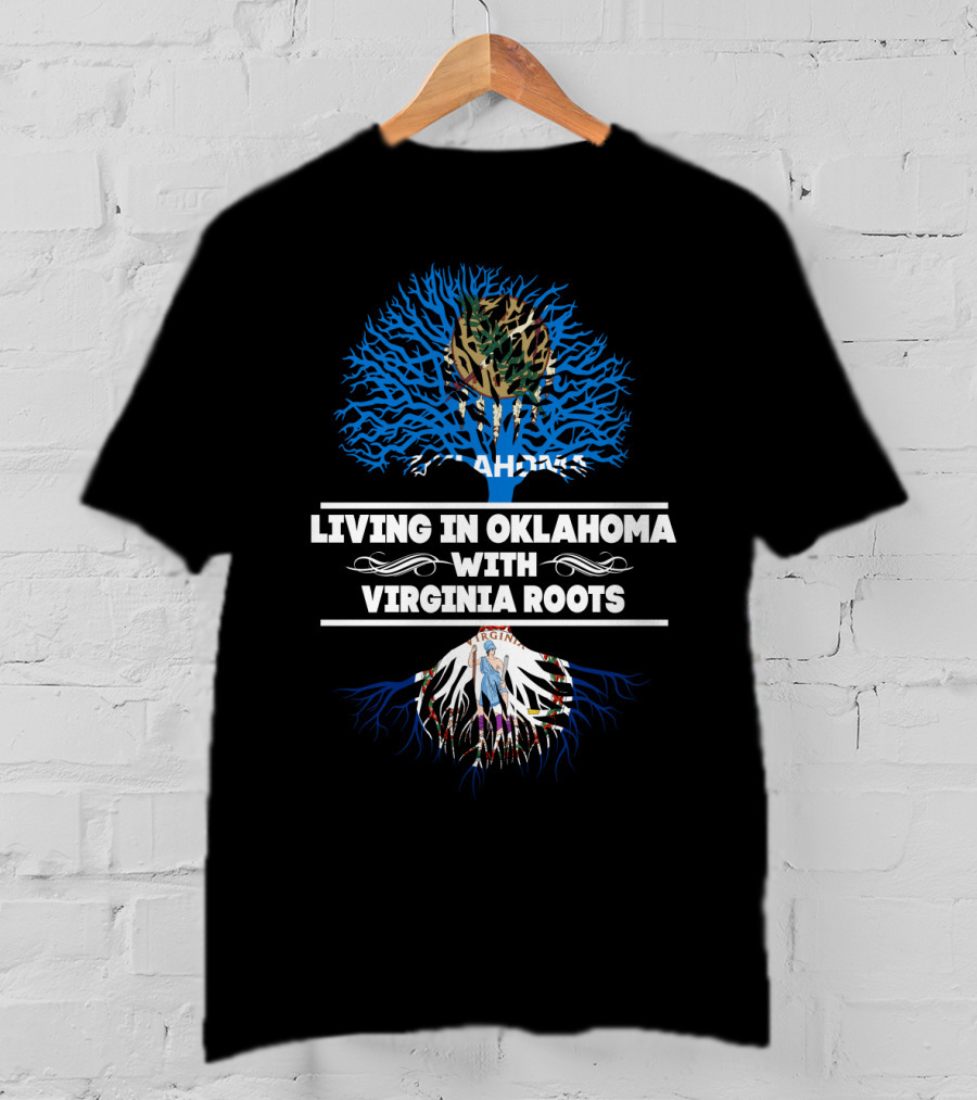 Living In Oklahoma With Virginia Roots Using State Symbols And Tree T-Shirt