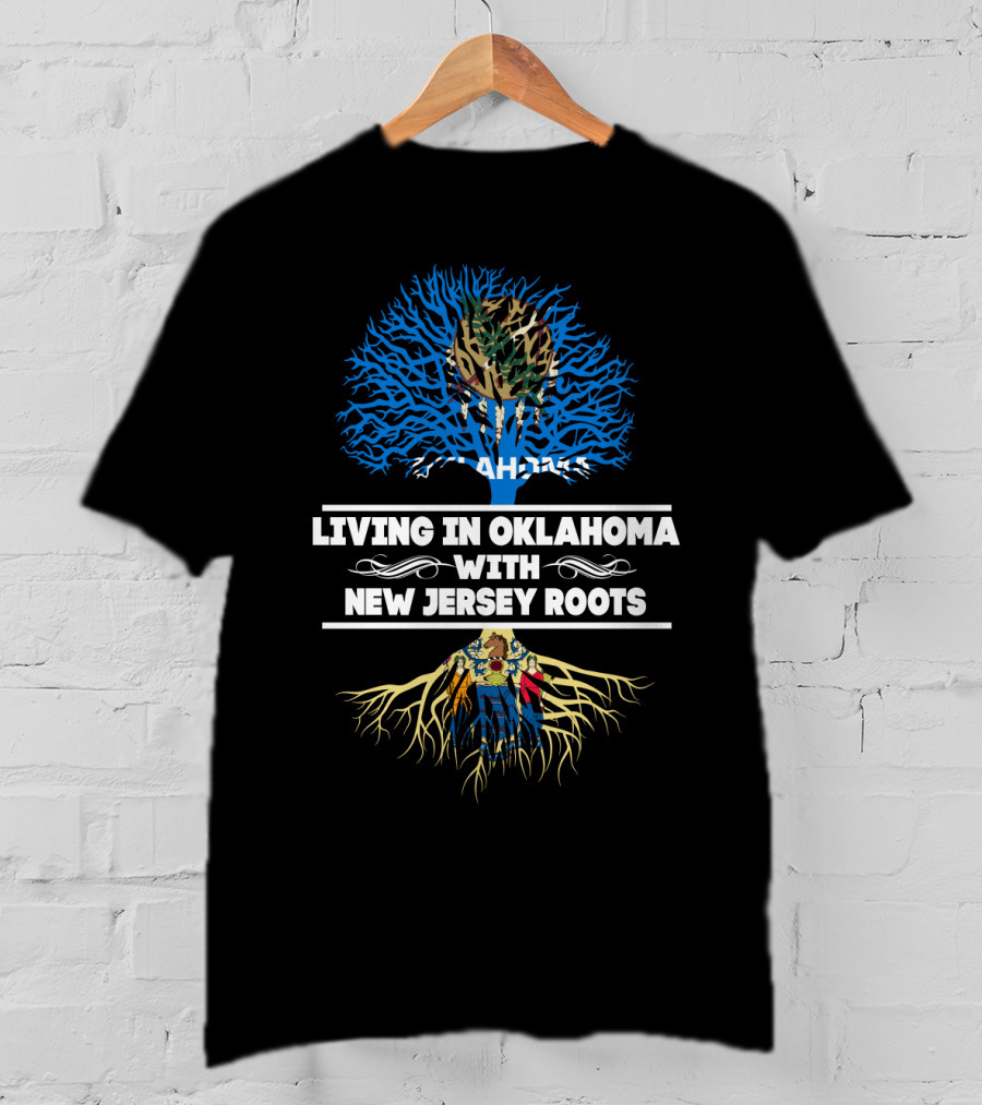 Oklahoma Life With Strong New Jersey Heritage Tree T-Shirt