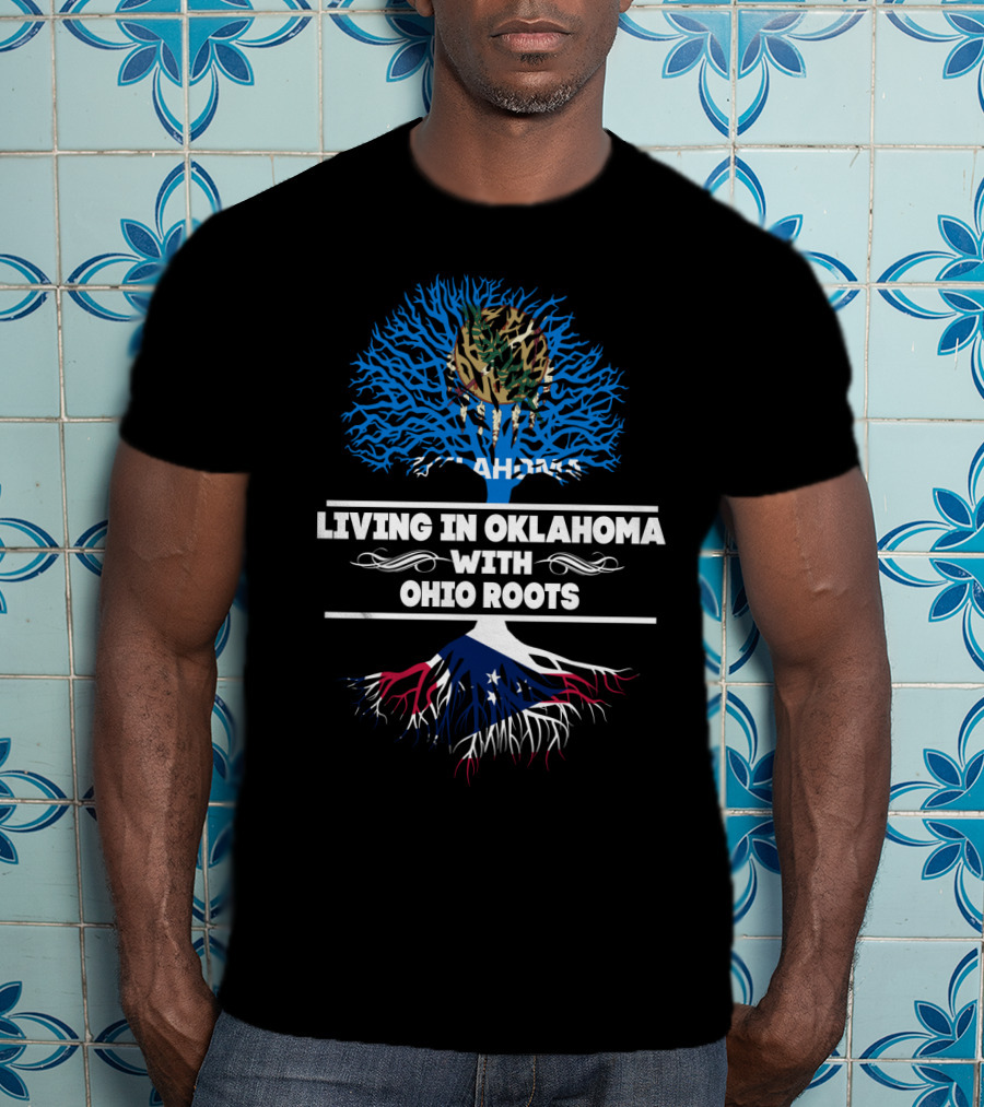 Living In Oklahoma With Ohio Roots Flag-Inspired Tree T-Shirt