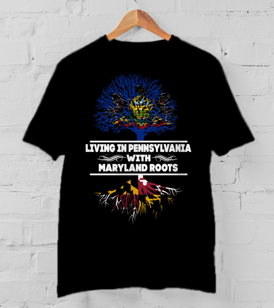 Pennsylvania Heritage With Deep Maryland Roots Celebrated In Symbolic Tree T-Shirt