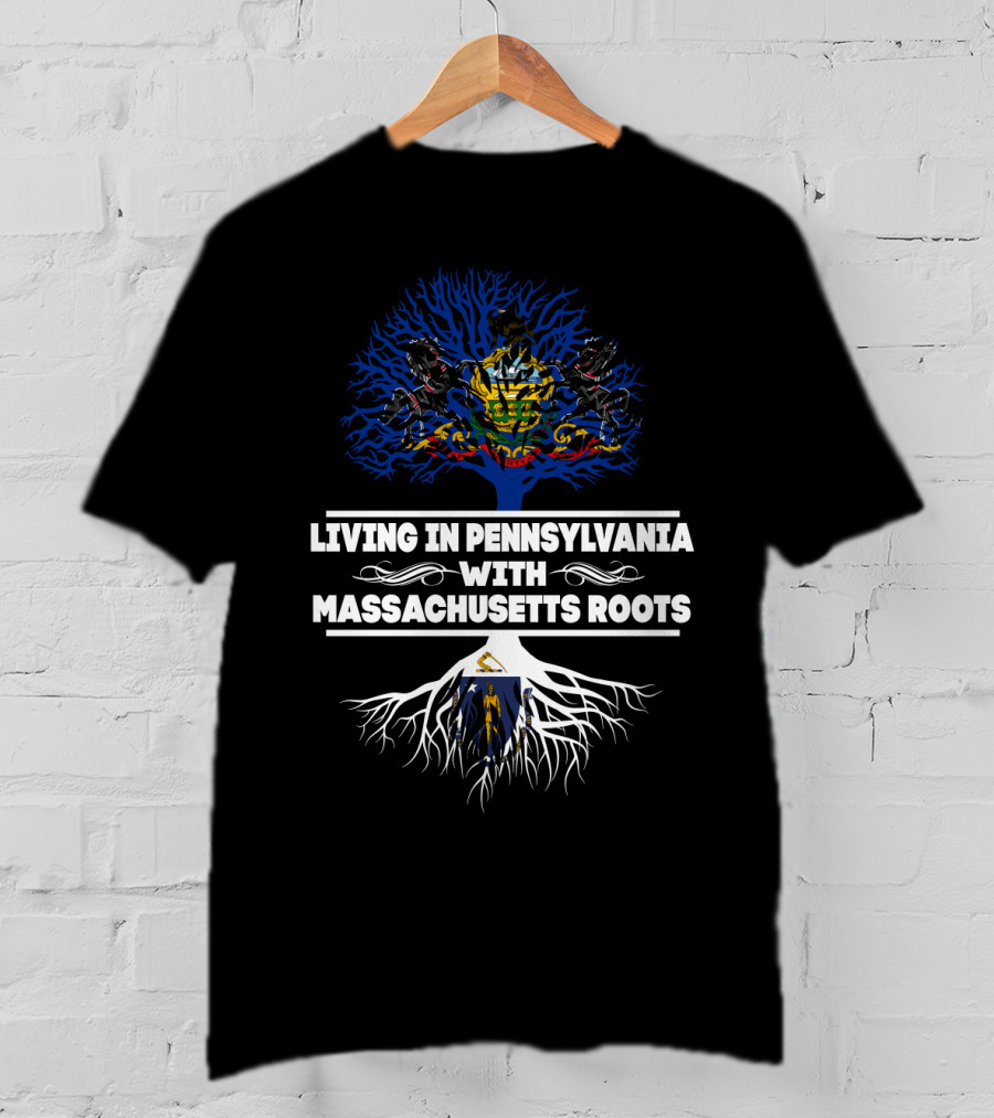 Pennsylvania Living With Massachusetts Roots Dual State Heritage Tree T-Shirt