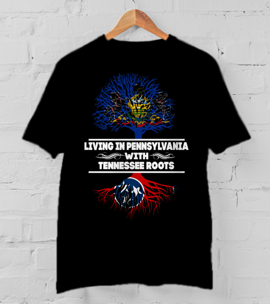 Pennsylvania Life Embodying Tennessee Roots With Iconic State Flag T-Shirt