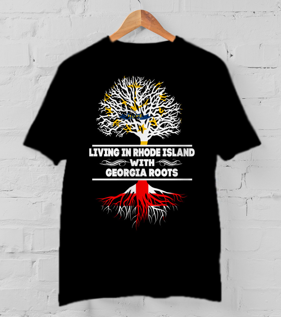 Living In Rhode Island With Deep Georgia Roots And Vibrant Tree T-Shirt