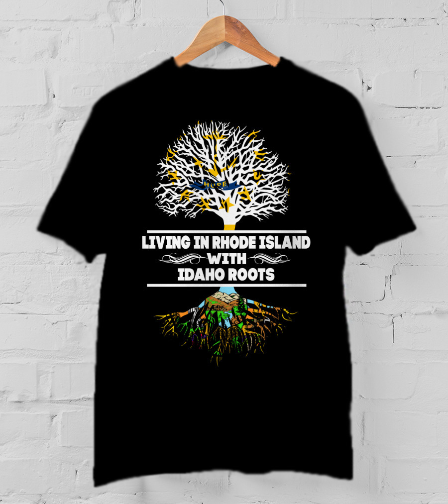 Living In Rhode Island With Idaho Roots Tree T-Shirt