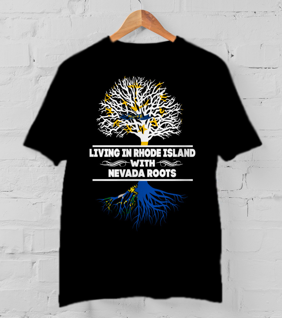 Rhode Island Living With Deep Nevada Roots Tree T-Shirt