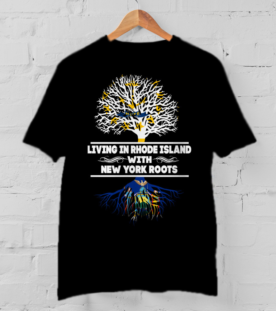 Living In Rhode Island With New York Roots Tree T-Shirt