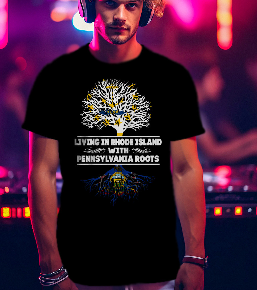 Rhode Island Living Pennsylvania Heritage Tree Roots T-Shirt