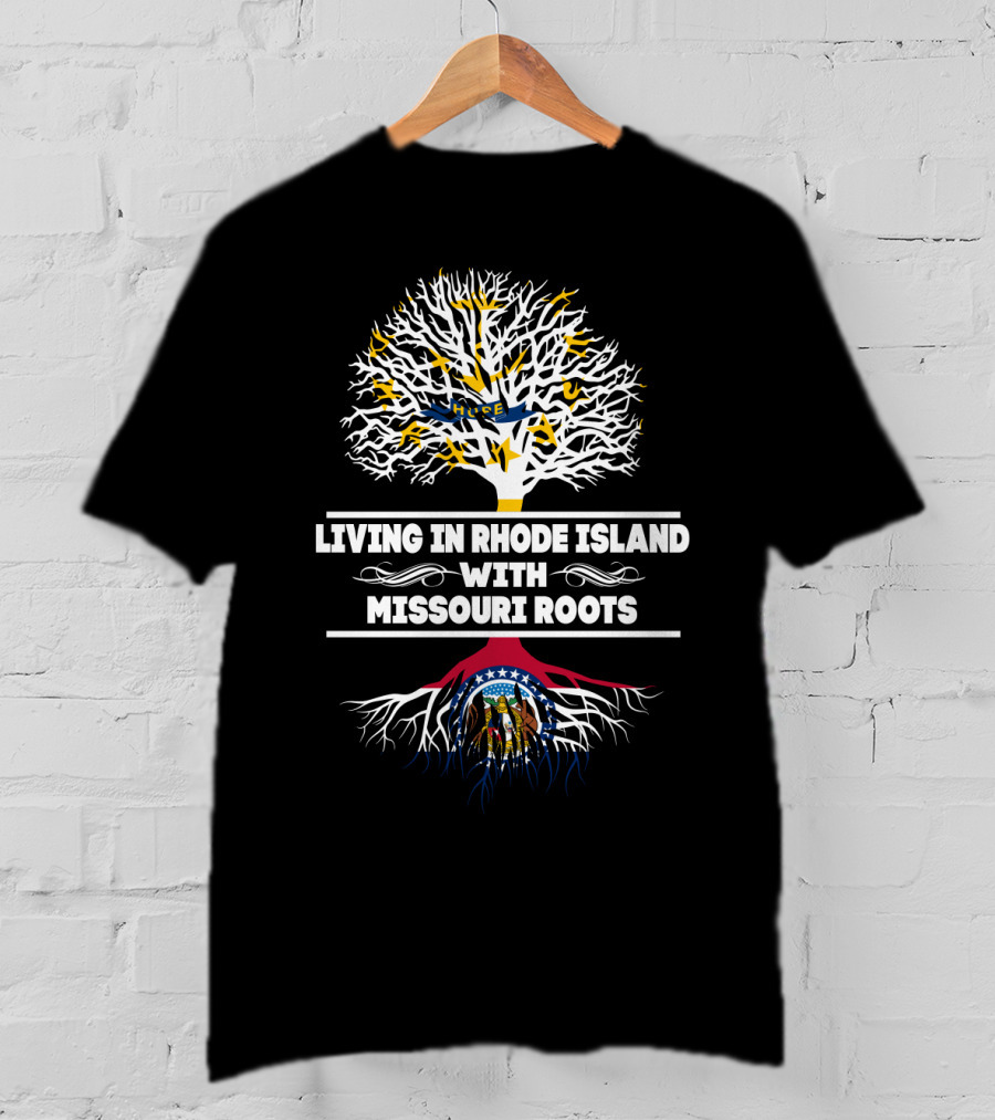 Rhode Island Living With Strong Missouri State Roots Tree T-Shirt