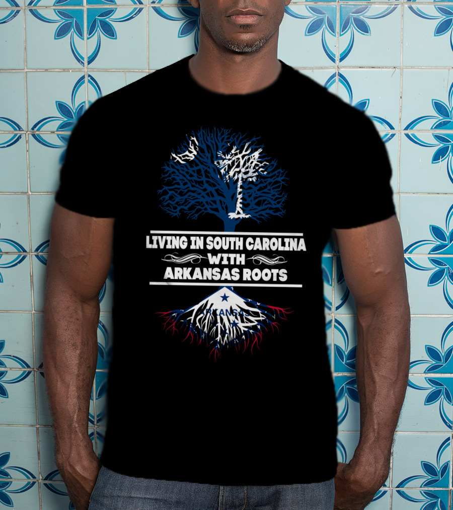 Living In South Carolina With Arkansas Roots Tree And State Flag Elements T-Shirt