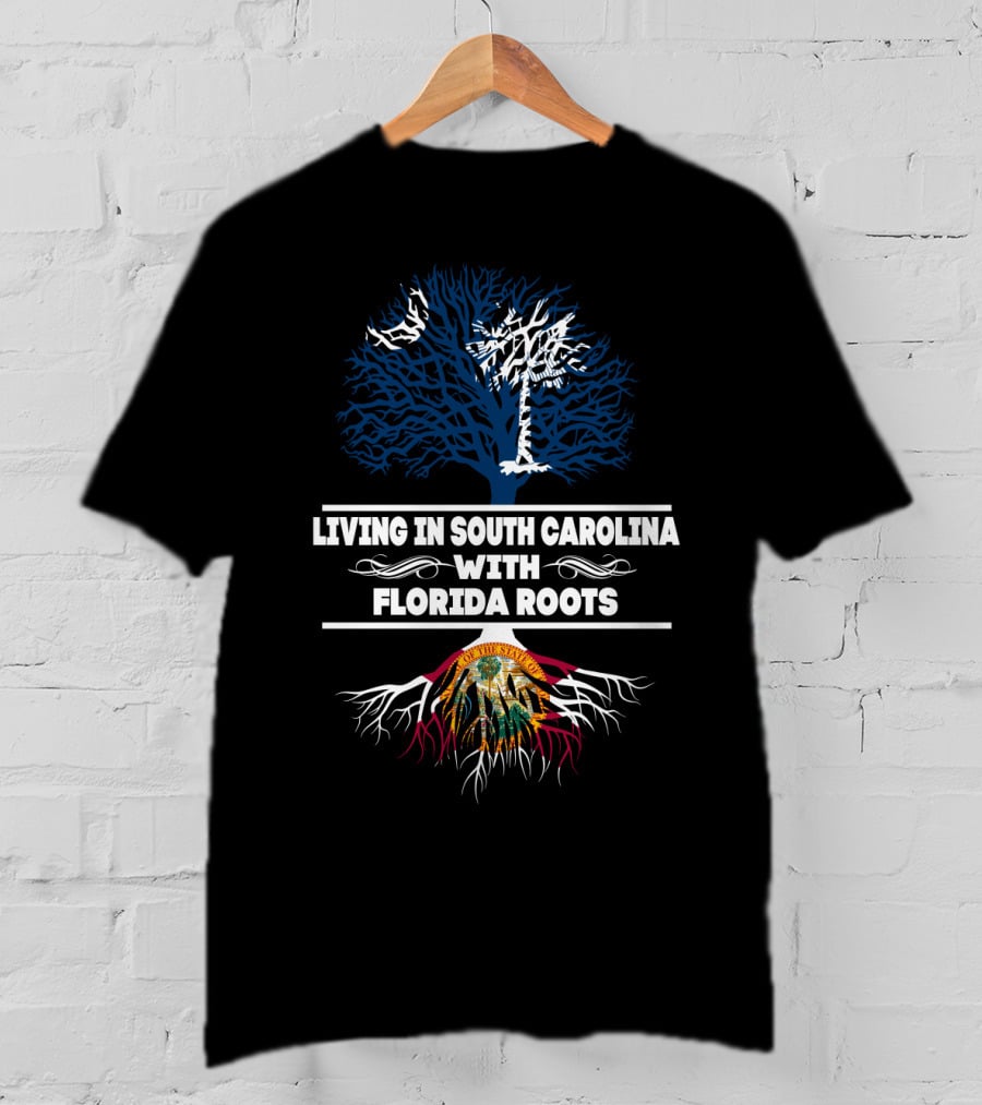 Living In South Carolina With Florida Roots Tree Design Featuring Palmetto And State Seal T-Shirt