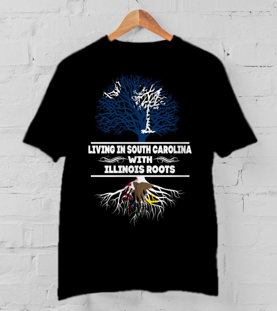 Living In South Carolina With Illinois Roots Palmetto Tree And Eagle Roots T-Shirt