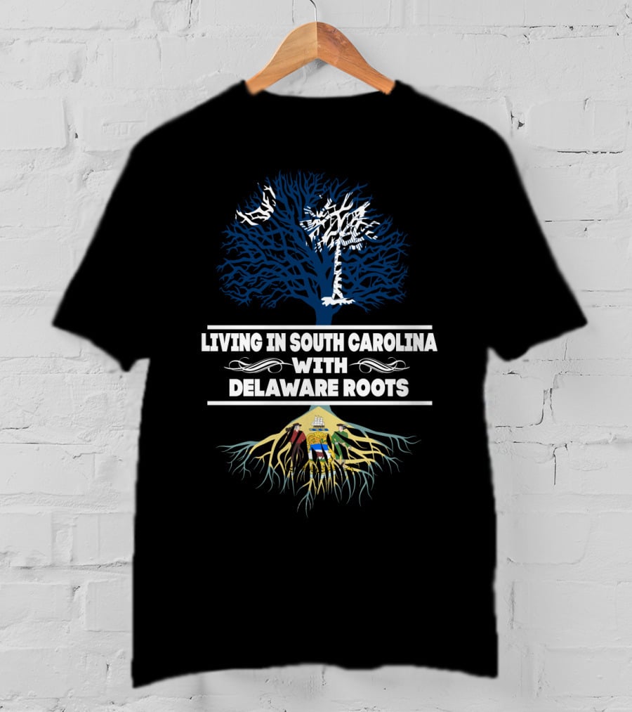 Living In South Carolina With Delaware Roots Featuring Iconic State Symbols And Tree T-Shirt