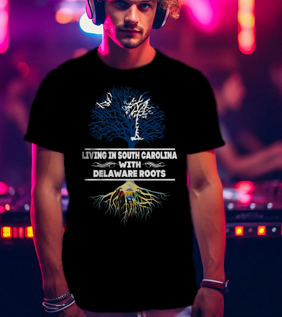 Living In South Carolina With Delaware Roots Featuring Iconic State Symbols And Tree T-Shirt