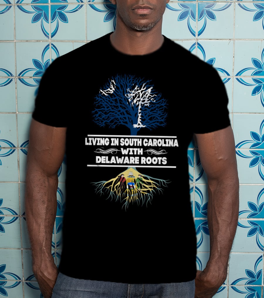 Living In South Carolina With Delaware Roots Featuring Iconic State Symbols And Tree T-Shirt