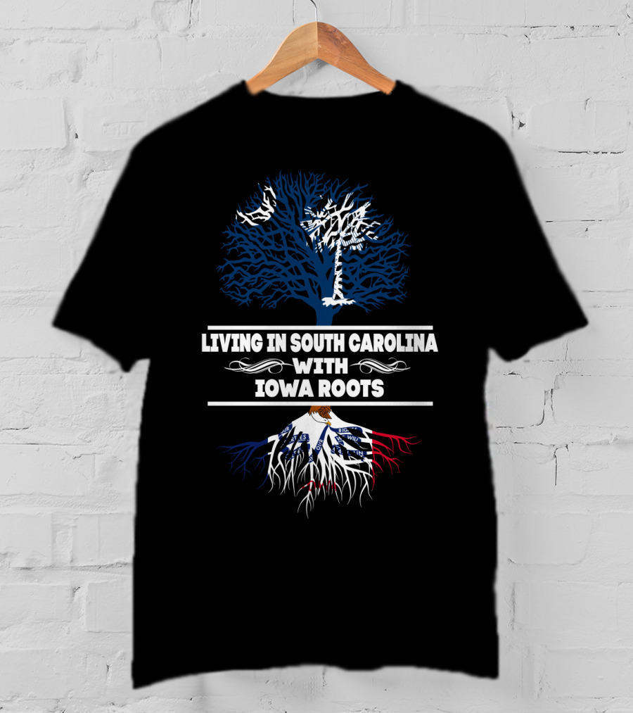Intertwining Identity: Living In South Carolina With Iowa Roots Featuring State Trees And Heritage Symbolism T-Shirt