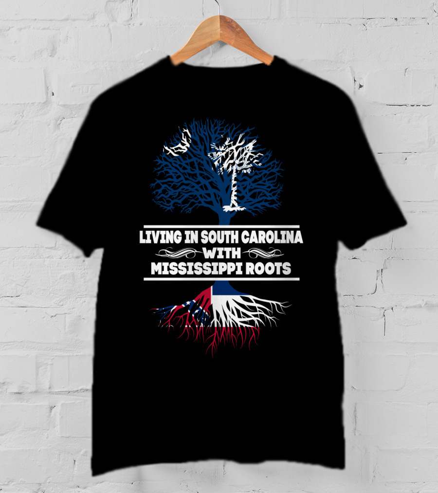 Living In South Carolina With Mississippi Roots Tree Design Featuring State Symbols T-Shirt