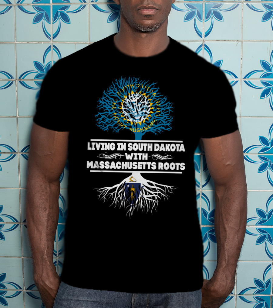 Living In South Dakota With Massachusetts Roots State Flags Tree T-Shirt