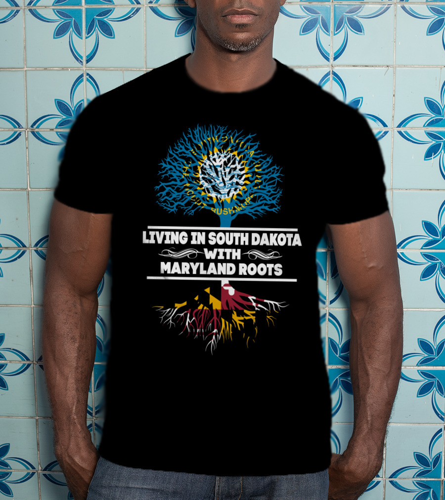 Living In South Dakota With Maryland Roots Tree Design Featuring State Flag Colors T-Shirt