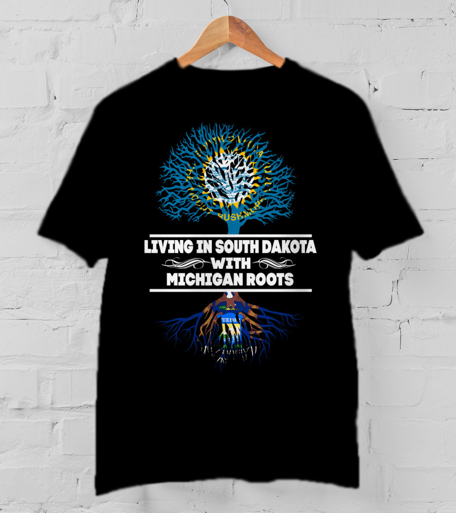 Living In South Dakota With Michigan Roots State Seal Tree T-Shirt