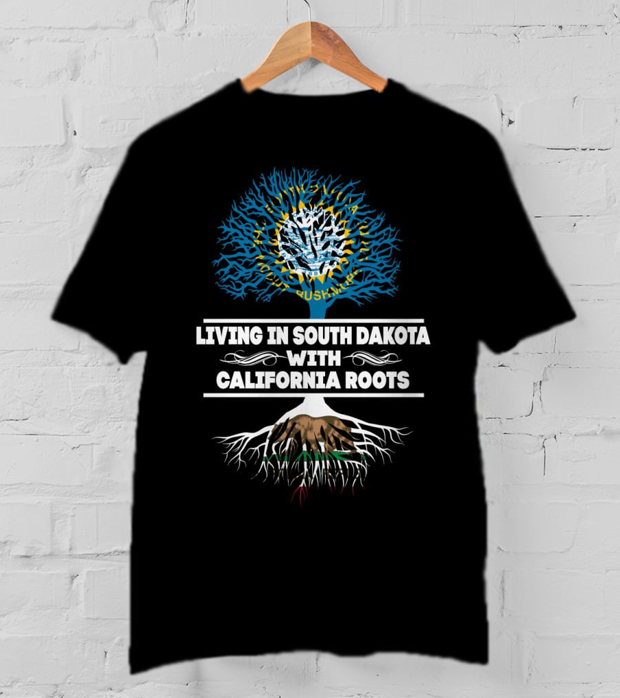 South Dakota Living California Roots Tree State Flags Symbolism T-Shirt