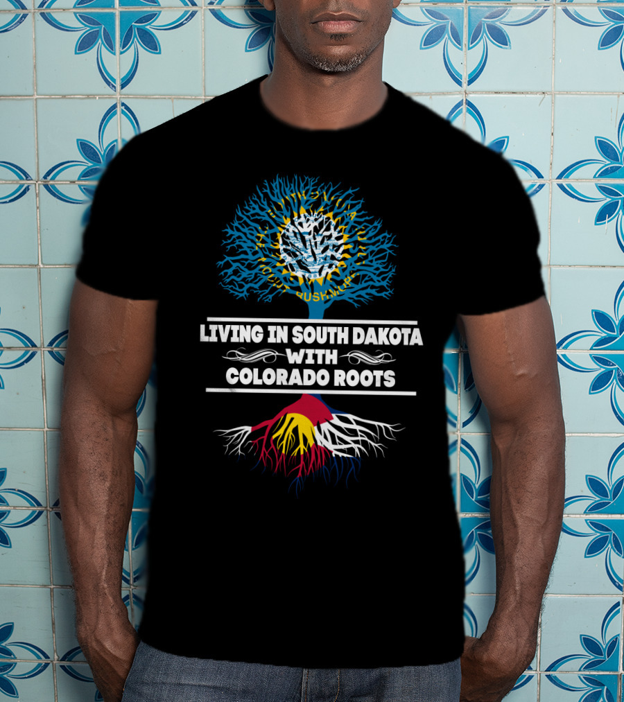 Living In South Dakota With Colorado Roots Tree With Nature Motif And Colorado Flag Colors T-Shirt
