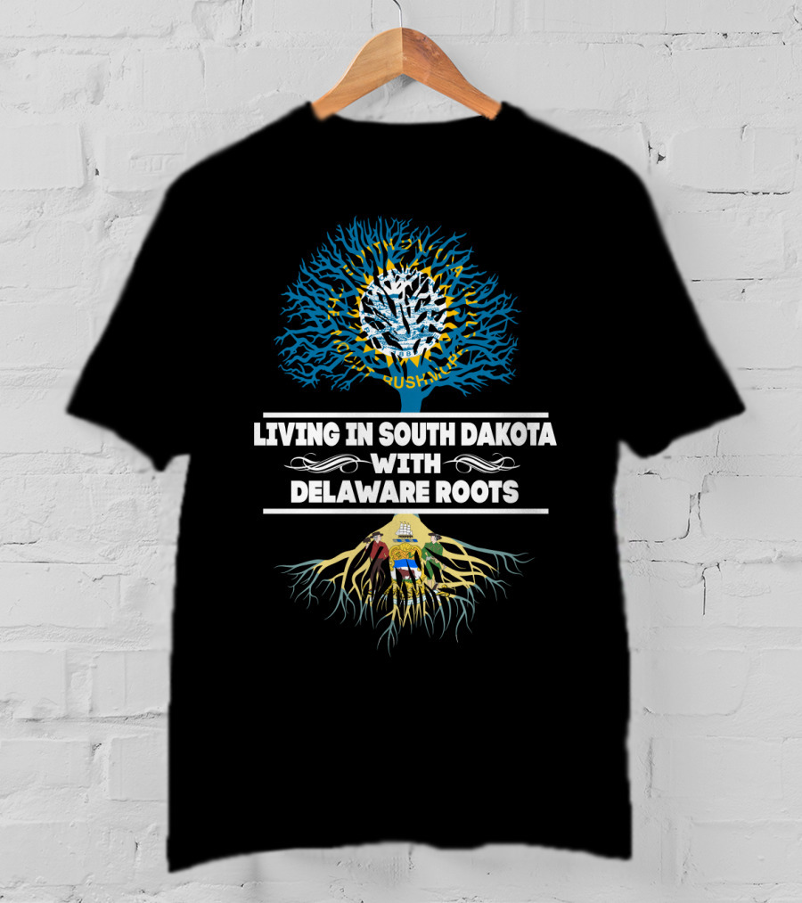 Living In South Dakota With Delaware Roots Featuring Mount Rushmore And Delaware Flag Tree T-Shirt