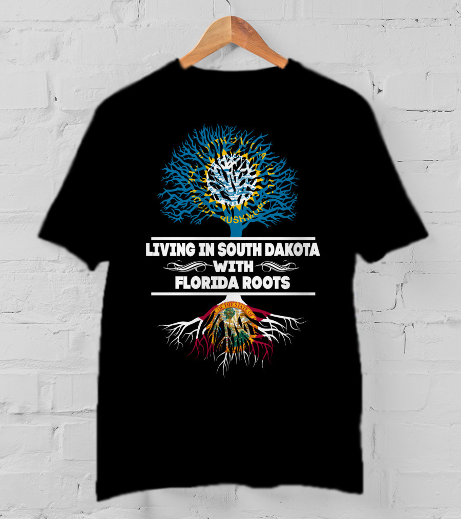 Living In South Dakota Proudly With Deep Florida Roots Embracing State Flag Heritage T-Shirt