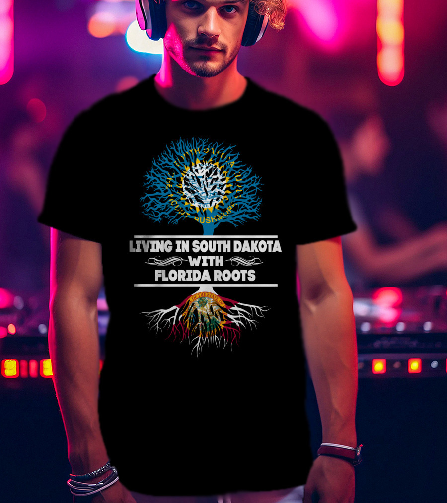 Living In South Dakota Proudly With Deep Florida Roots Embracing State Flag Heritage T-Shirt