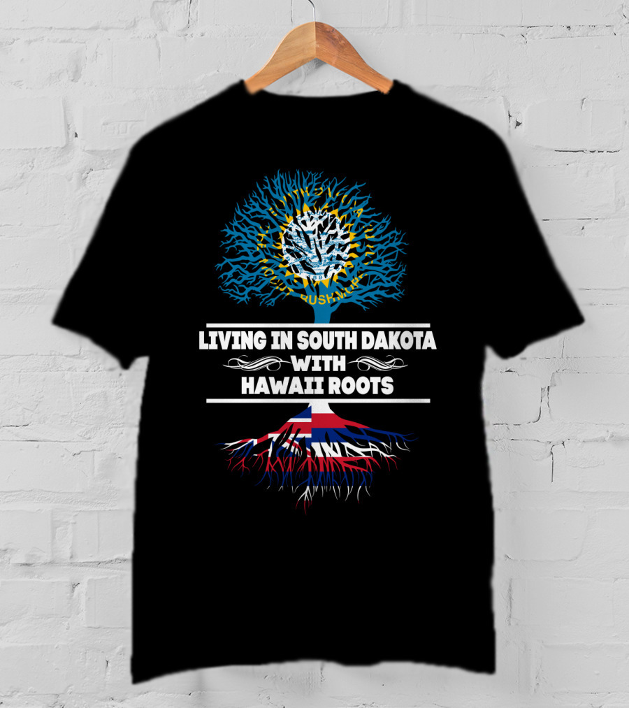 South Dakota Life Embraced With Hawaii Heritage Roots Tree T-Shirt