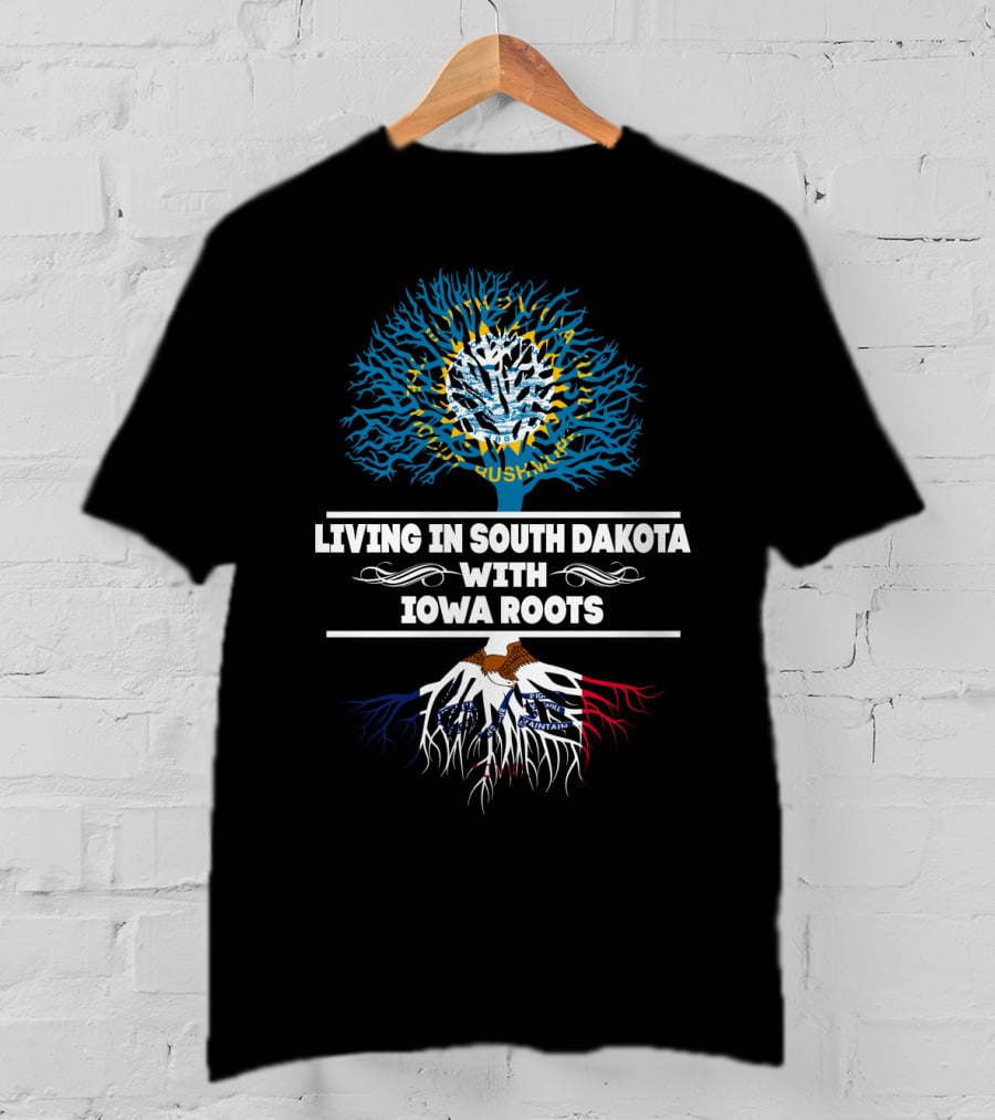 Living In South Dakota With Iowa Roots Tree Design Featuring State Flags And United States Map Elements T-Shirt