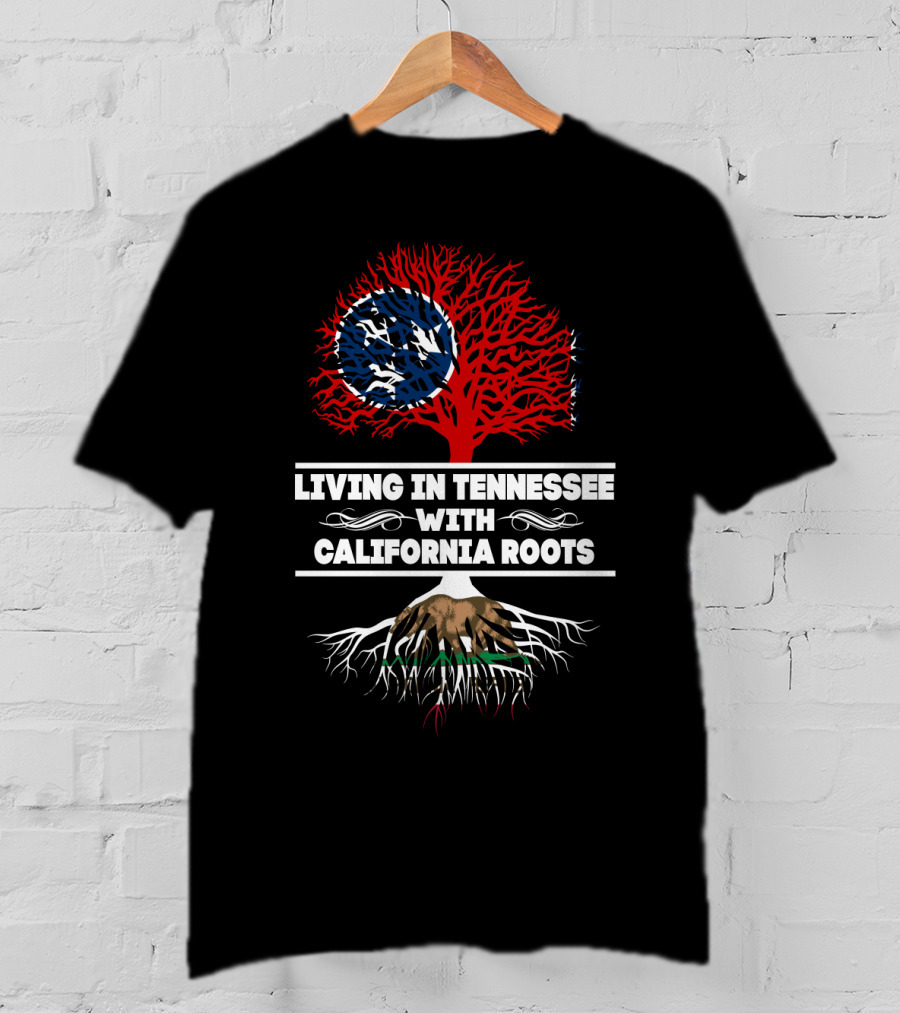 Living In Tennessee With California Roots Featuring Tennessee Flag And California Bear Elements T-Shirt