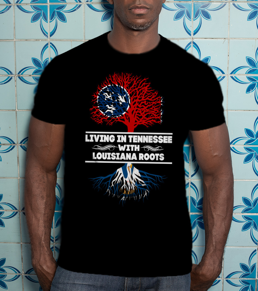 Tennessee Lifestyle With Deep Louisiana Heritage Featuring Tree T-Shirt