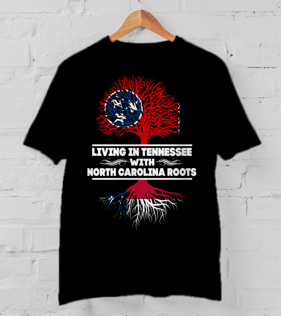 Tennessee Living North Carolina Roots With Red Tree Design And State Flag Elements T-Shirt