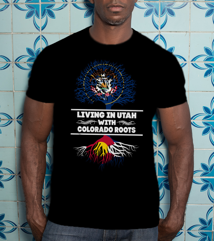 Utah State Seal And Colorado Flag Roots Graphic Living In Utah With Colorado Roots T-Shirt