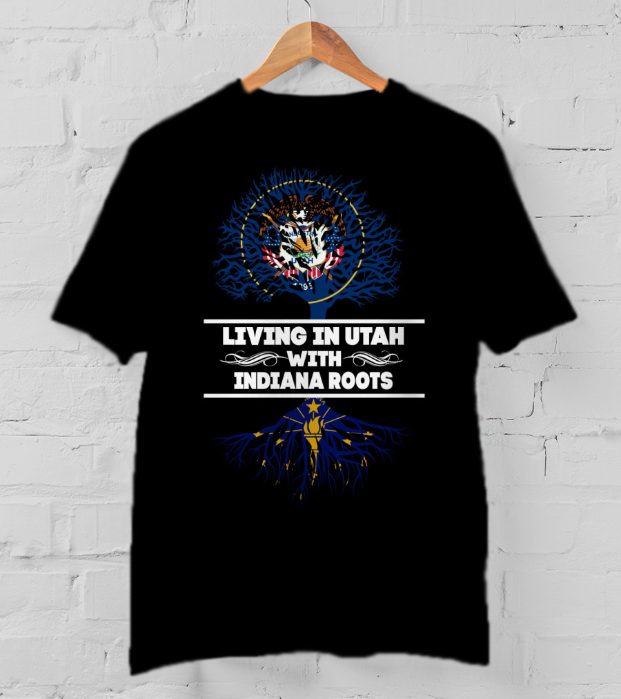 Living In Utah With Indiana Roots Featuring Utah State Seal And Indiana Tree Emblem T-Shirt