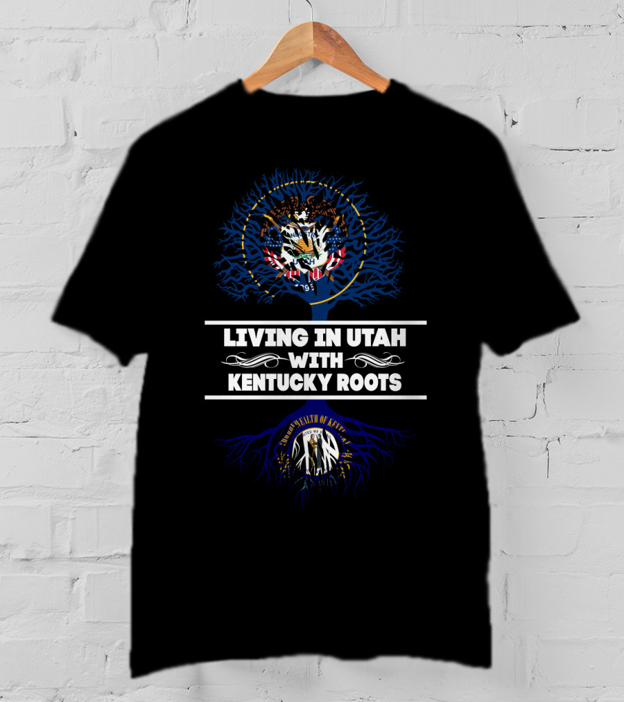 Dual Heritage Pride: Living In Utah With Kentucky Roots Embracing State Symbols T-Shirt