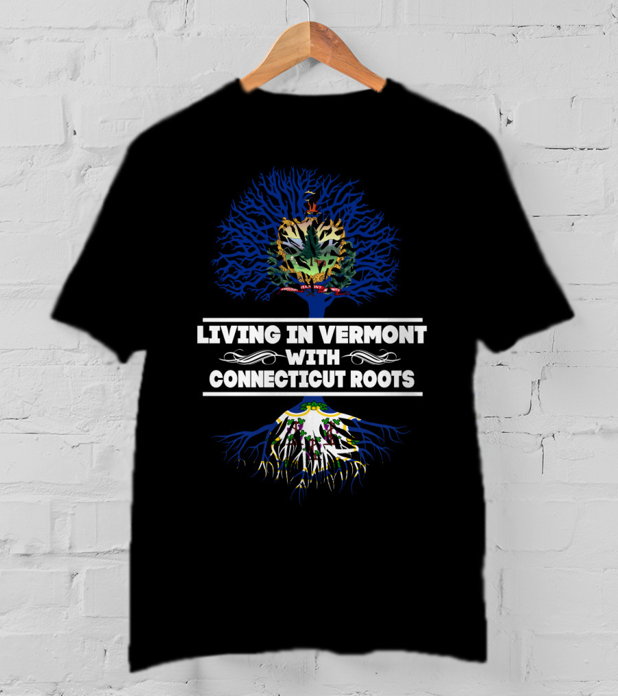 Vermont Living Proudly With Connecticut Heritage Tree T-Shirt
