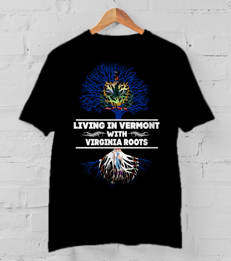 Vermont Living With Deep Virginia Heritage Featuring State Symbols And Tree T-Shirt