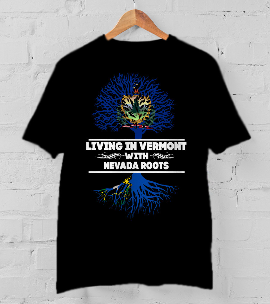 Living In Vermont With Nevada Roots Vermont Seal And Blue Tree T-Shirt