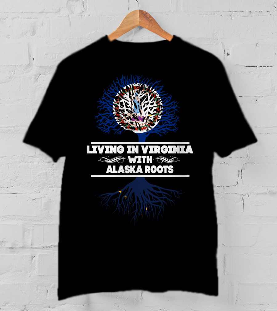 Virginia Alaska Identity: Living With Deeply Rooted Connections T-Shirt