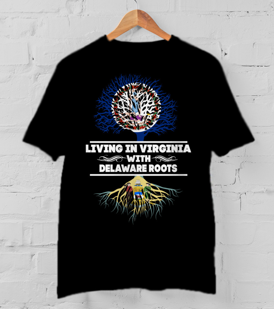 Living In Virginia Embracing Delaware Heritage Through State Symbols And Roots T-Shirt
