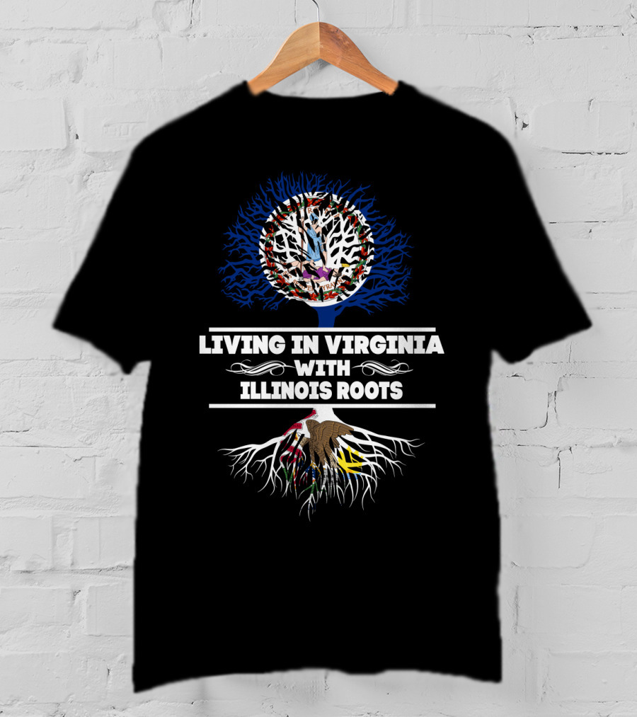 Living In Virginia With Illinois Roots Proudly Displaying State Symbols T-Shirt