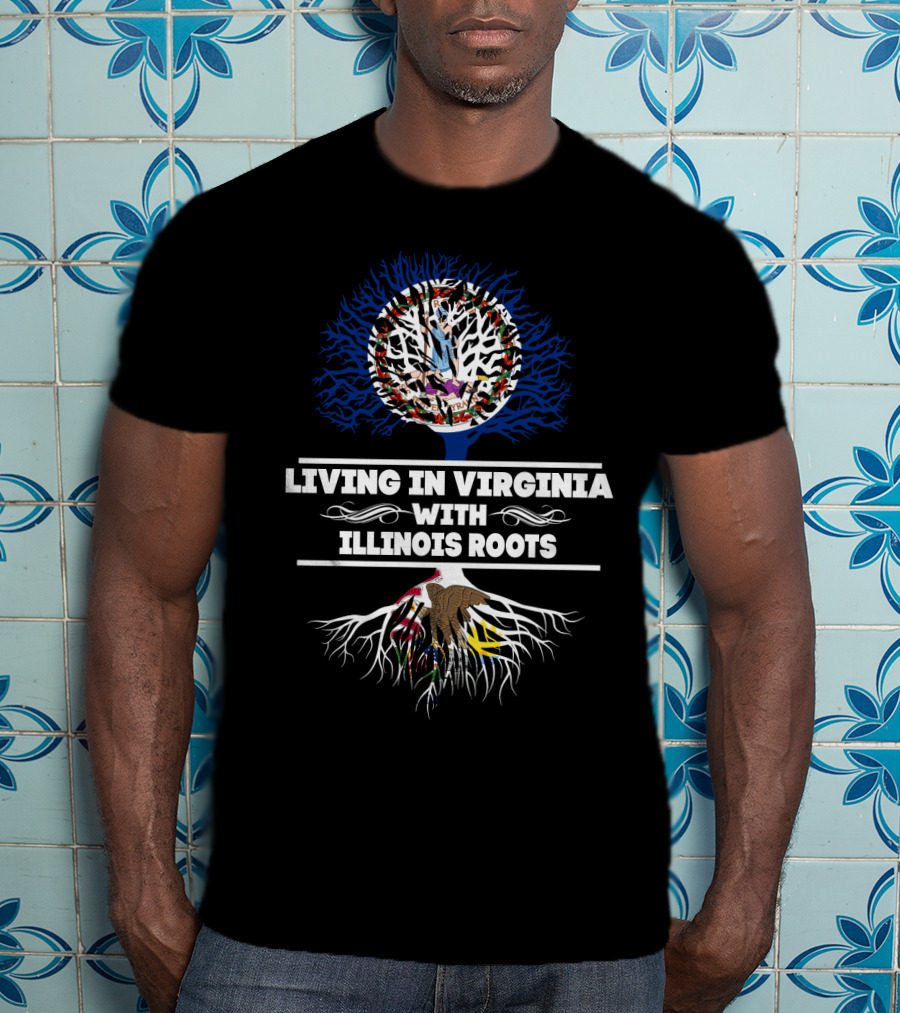 Living In Virginia With Illinois Roots Proudly Displaying State Symbols T-Shirt