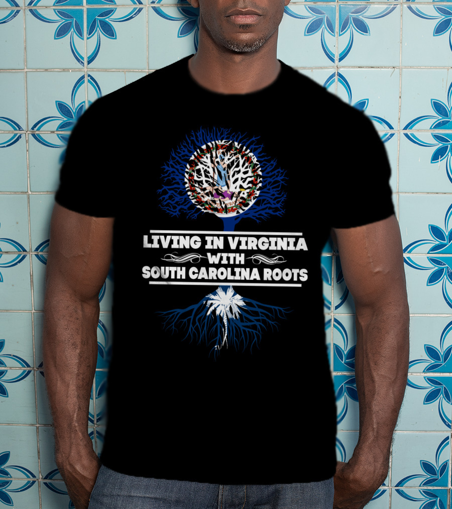 Living In Virginia With SOUTH CAROLINA Roots Virginia Seal Tree Palmetto Roots T-Shirt