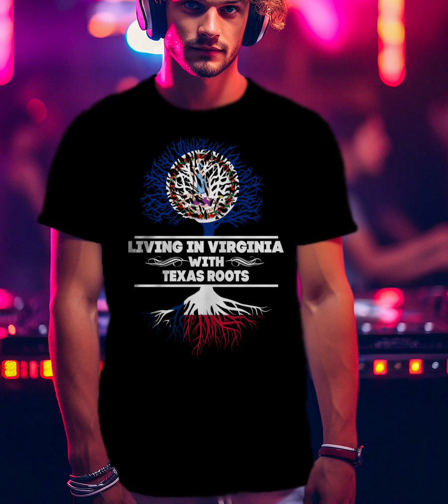 Living In Virginia With Texas Roots Virginia Seal Tree With Lone Star Roots T-Shirt